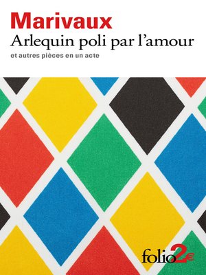 cover image of Arlequin poli par l'amour et autres pièces en un acte